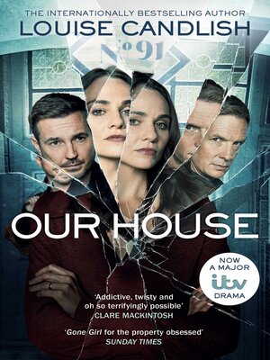 cover image of Our House: Now a major ITV series starring Martin Compston and Tuppence Middleton